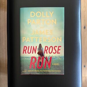 Dolly Parton/James Patterson “Run Rose Run” Hardcover